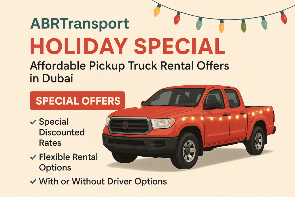"ABR Transport holiday pickup rental deal in Dubai with festive truck image"